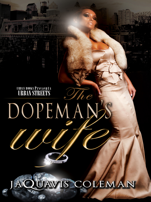 Title details for The Dopeman's Wife by JaQuavis Coleman - Wait list